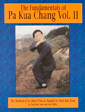 Pa Kua Chang - The fundamentals vol.2