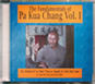 The fundamentals of Pa Kua Chang - vol.1