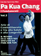 Pa Kua Chang - I fondamenti vol.2